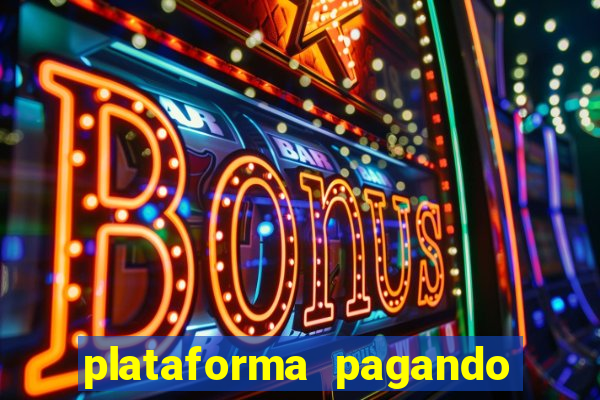 plataforma pagando no cadastro fortune tiger